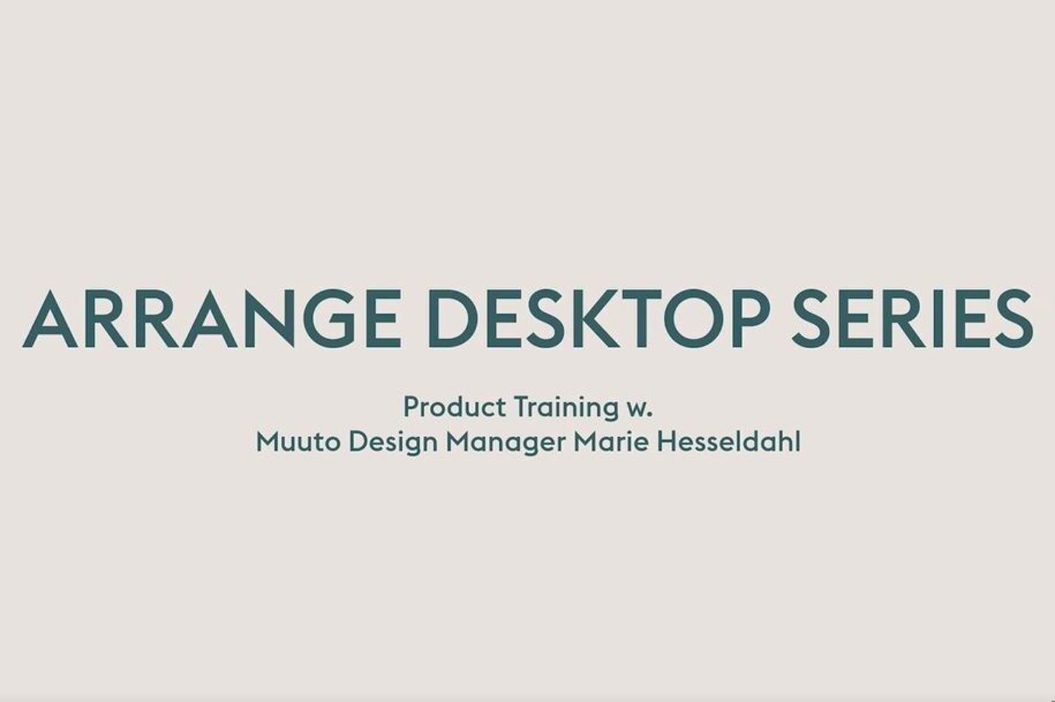 arrange-desktop-series-product-training-still-32-standard-photo.jpg